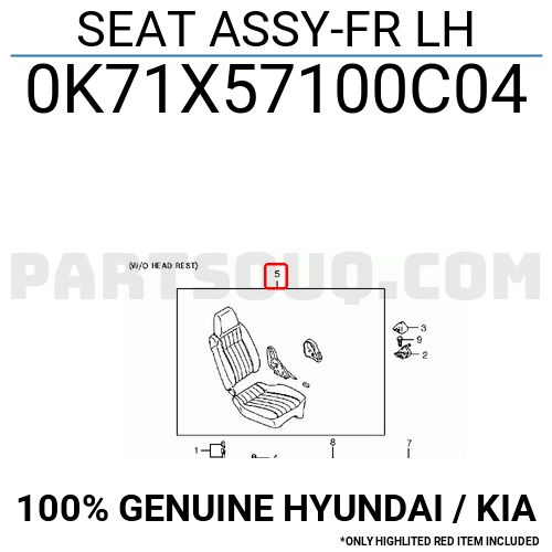 SEAT ASSY FR LH 0K71X57100C04 Hyundai KIA Parts PartSouq