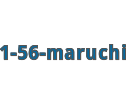 1-56 Maruchi