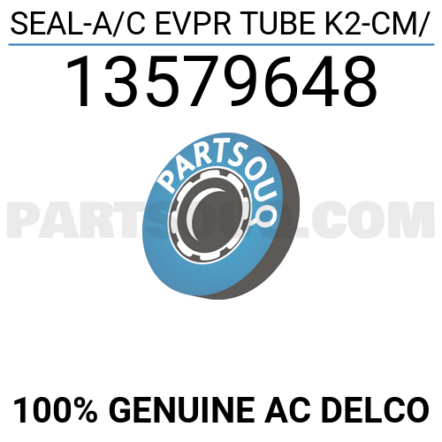 13579648 AC Delco SEAL-A/C EVPR TUBE K2-CM/