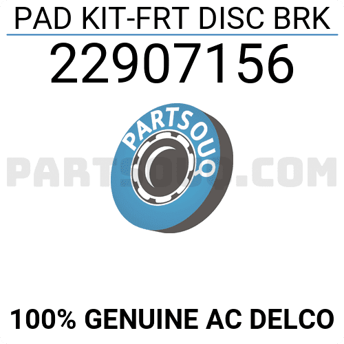 PAD KIT-FRT DISC BRK 22907156 | AC Delco Parts | PartSouq