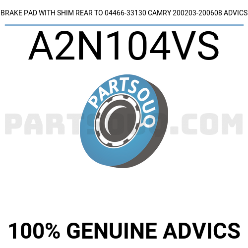 BRAKE PAD WITH SHIM REAR TO 04466-33130 CAMRY 200203-200608 ADVICS ...