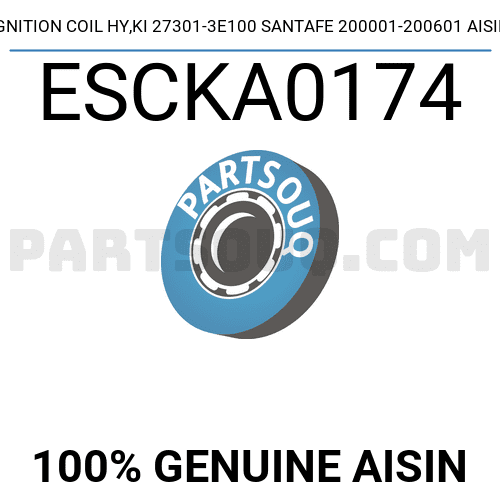 IGNITION COIL HY,KI 27301-3E100 SANTAFE 200001-200601 AISIN ESCKA0174 ...