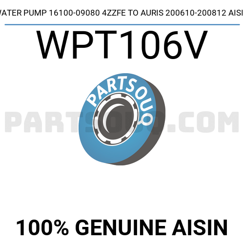 WATER PUMP 16100-09080 4ZZFE TO AURIS 200610-200812 AISIN WPT106V ...