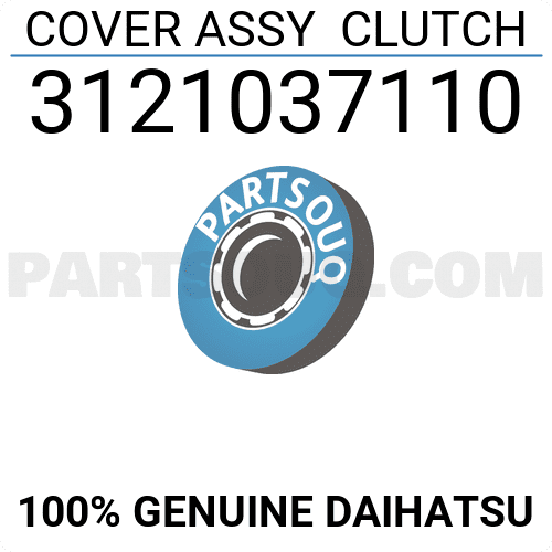 COVER ASSY CLUTCH 3121037110 | Daihatsu Parts | PartSouq