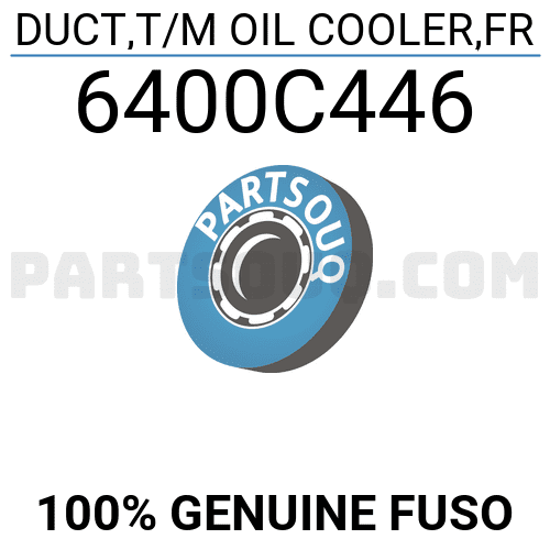 DUCT,T/M OIL COOLER,FR 6400C446 | FUSO Parts | PartSouq