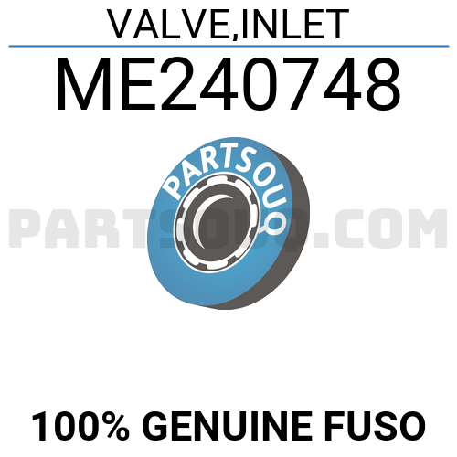 VALVE,INLET ME240748 | FUSO Parts | PartSouq