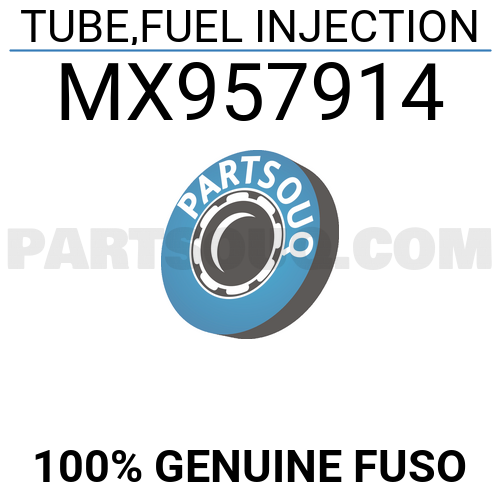 TUBE,FUEL INJECTION MX957914 | FUSO Parts | PartSouq