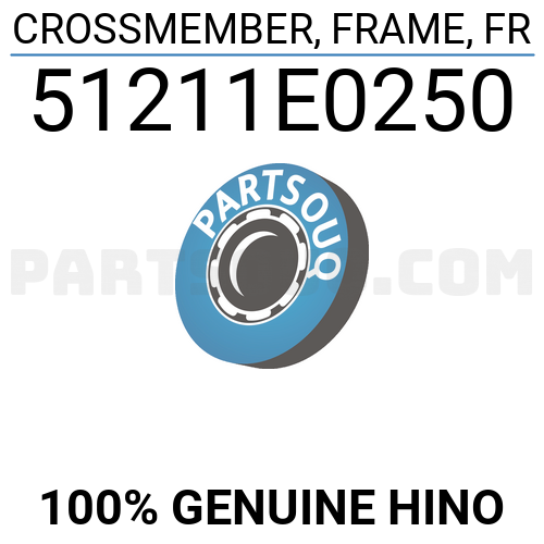 CROSSMEMBER, FRAME, FR 51211E0250 | HINO Parts | PartSouq