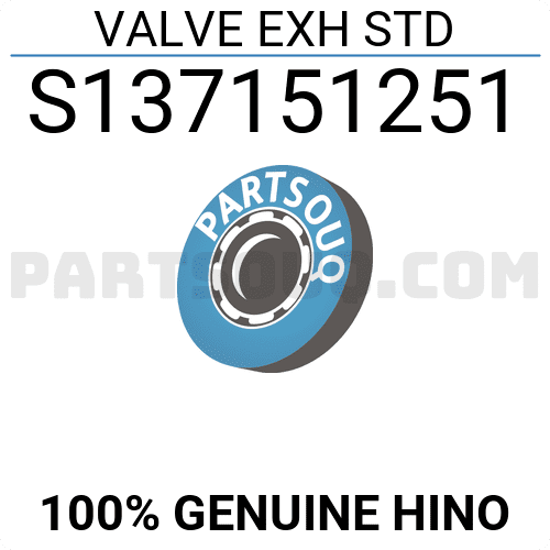 VALVE EXH STD S137151251 | HINO Parts | PartSouq
