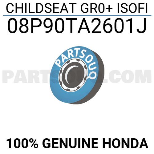CHILDSEAT GR0+ ISOFI 08P90TA2601J | Honda Parts | PartSouq