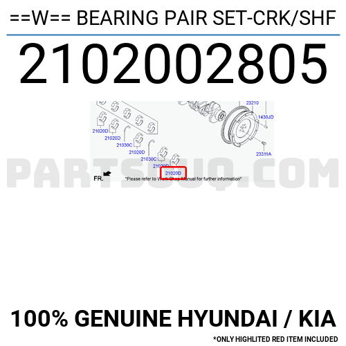 W== BEARING PAIR SET-CRK/SHF 2102002805 | Hyundai / KIA