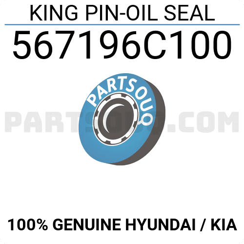 KING PINOIL SEAL 567196C100 Hyundai / KIA Parts PartSouq