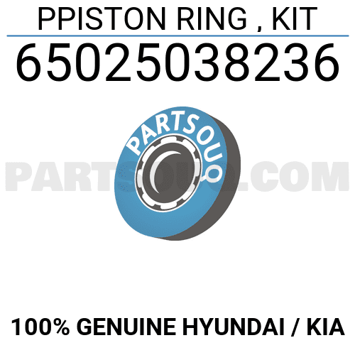 PPISTON RING , KIT 65025038236 | Hyundai / KIA Parts | PartSouq
