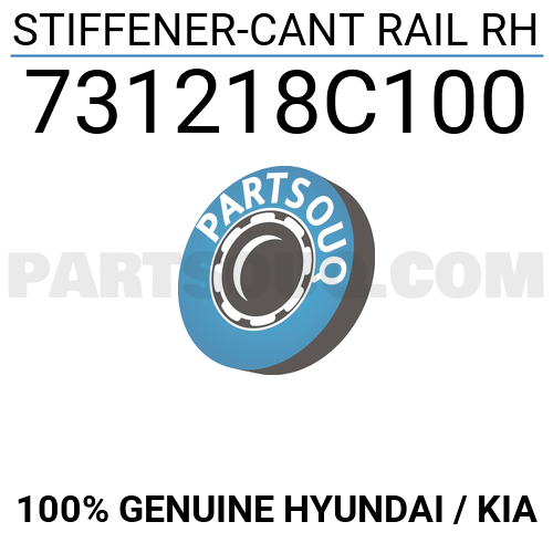 STIFFENER-CANT RAIL RH 731218C100 | Hyundai / KIA Parts | PartSouq