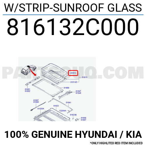 W/STRIP-SUNROOF GLASS 816132C000 | Hyundai / KIA Parts | PartSouq