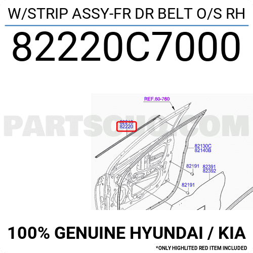W/STRIP ASSY-FR DR BELT O/S RH 82220C7000 | Hyundai / KIA Parts | PartSouq