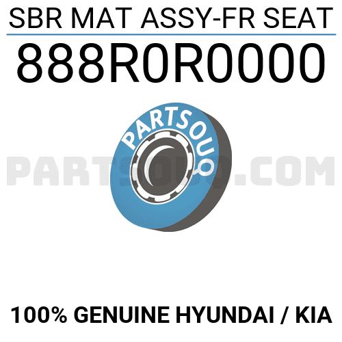 SBR MAT ASSY-FR SEAT 888R0R0000 | Hyundai / KIA Parts | PartSouq