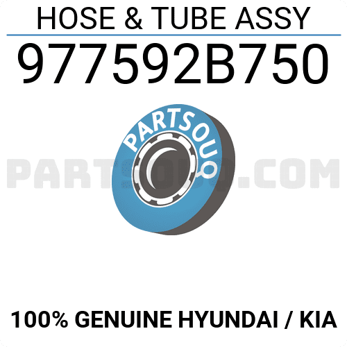 HOSE & TUBE ASSY 977592B750 | Hyundai / KIA Parts | PartSouq