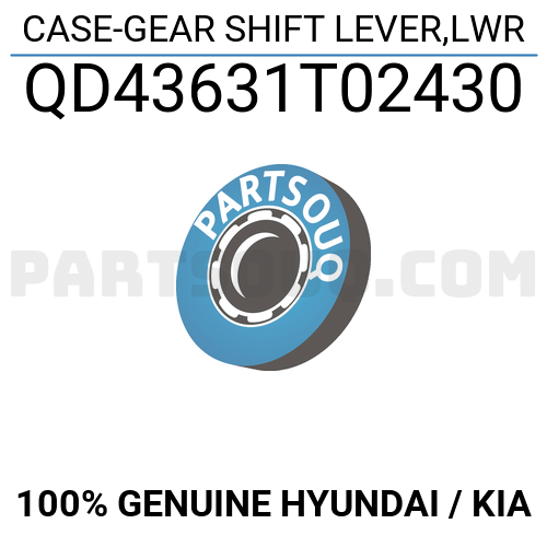 Case Gear Shift Lever Lwr Qd T Hyundai Kia Parts Partsouq