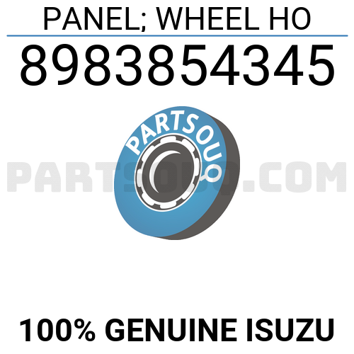 PANEL; WHEEL HO 8983854345 | Isuzu Parts | PartSouq