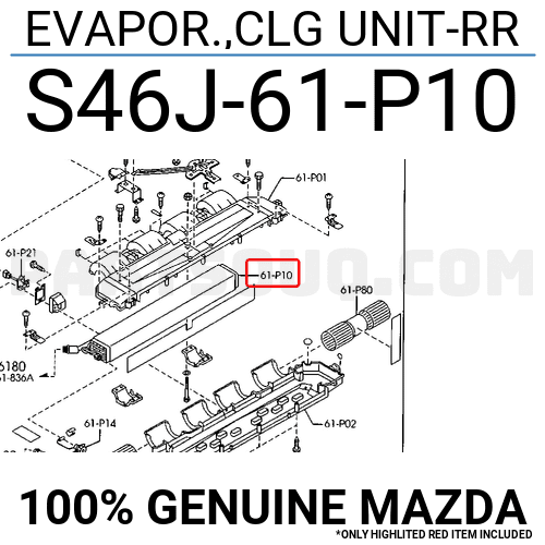 EVAPOR.,CLG UNIT-RR S46J61P10 | Mazda Parts | PartSouq