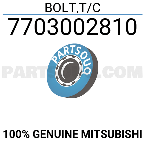 7703002810 Mitsubishi BOLT,T/C