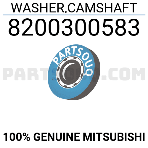 WASHER,CAMSHAFT 8200300583 | Mitsubishi Parts | PartSouq