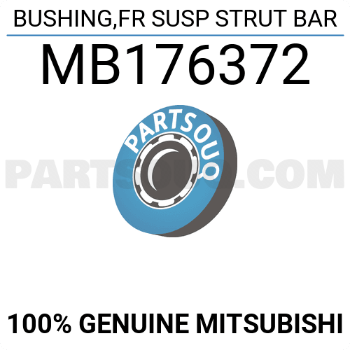 BUSHING,FR SUSP STRUT BAR MB176372 | Mitsubishi Parts | PartSouq