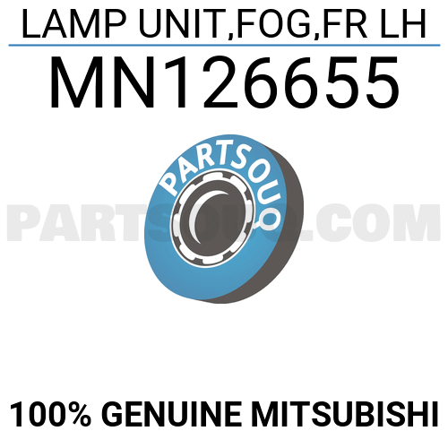 LAMP UNIT,FOG,FR LH MN126655 | Mitsubishi Parts | PartSouq