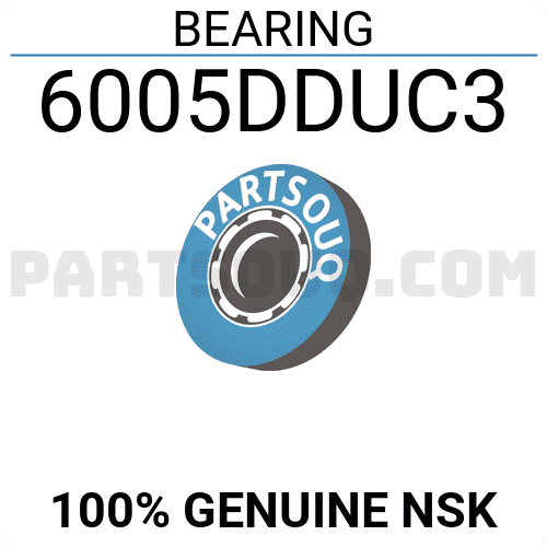 BEARING 6005DDUC3 NSK Parts PartSouq