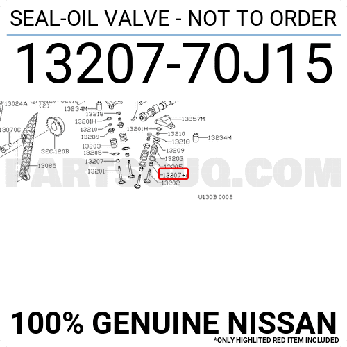 SEAL-OIL VALVE - NOT TO ORDER 1320770J15 | Nissan Parts | PartSouq