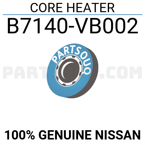 CORE HEATER B7140VB002 | Nissan Parts | PartSouq