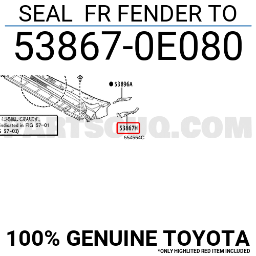 SEAL FR FENDER TO 538670E080 | Toyota Parts | PartSouq
