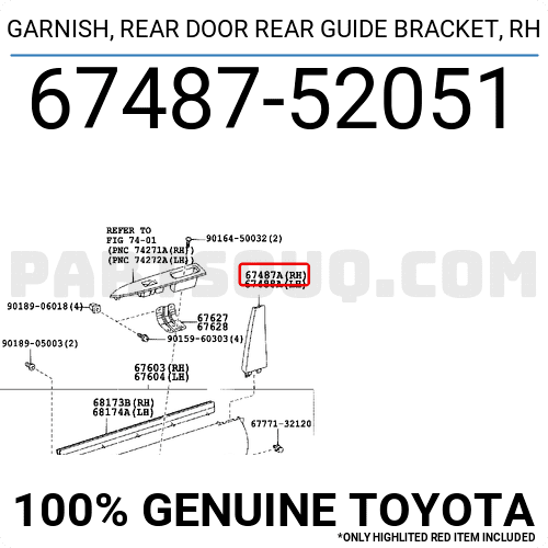 GARNISH, REAR DOOR REAR GUIDE BRACKET, RH 6748752051 | Toyota Parts ...