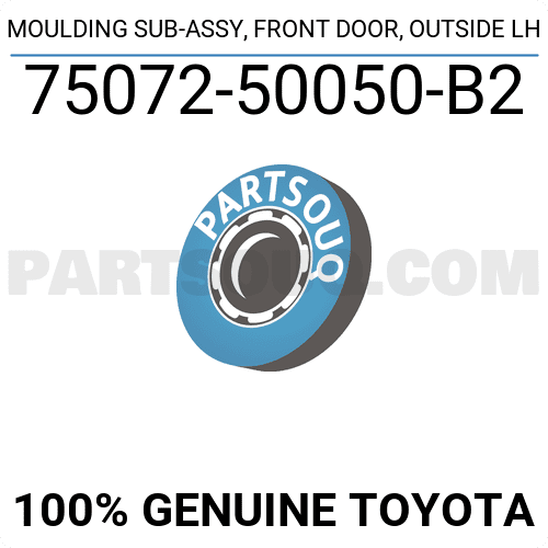 MOULDING SUB ASSY FRONT DOOR OUTSIDE LH 7507250050B2 Toyota Parts 