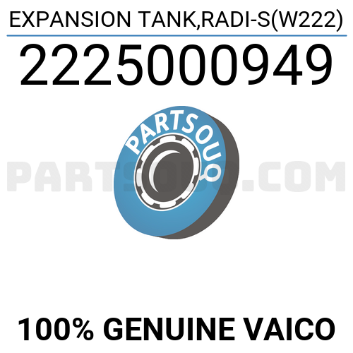 EXPANSION TANK,RADI-S(W222) 2225000949 | Vaico Parts | PartSouq