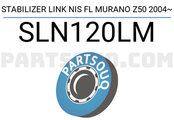 555 SLN120LM STABILIZER LINK NIS FL MURANO Z50 2004~