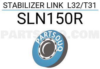555 SLN150R STABILIZER LINK L32/T31