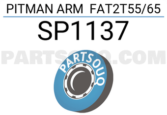 555 SP1137 PITMAN ARM FAT2T55/65