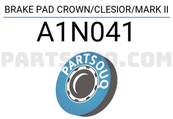 ADVICS A1N041 BRAKE PAD CROWN/CLESIOR/MARK II