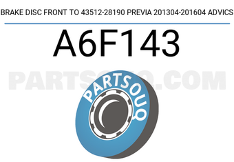 ADVICS A6F143 BRAKE DISC FRONT TO 43512-28190 PREVIA 201304-201604 ADVICS