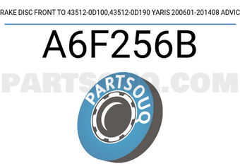 ADVICS A6F256B BRAKE DISC FRONT TO 43512-0D100,43512-0D190 YARIS 200601-201408 ADVICS