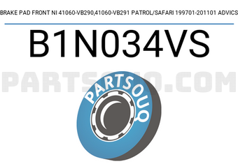 ADVICS B1N034VS BRAKE PAD FRONT NI 41060-VB290,41060-VB291 PATROL/SAFARI 199701-201101 ADVICS