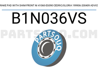 ADVICS B1N036VS BRAKE PAD WITH SHIM FRONT NI 41060-EG090 CEDRIC/GLORIA 199906-200409 ADVICS