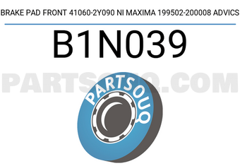 ADVICS B1N039 BRAKE PAD FRONT 41060-2Y090 NI MAXIMA 199502-200008 ADVICS