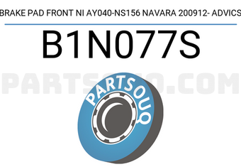 ADVICS B1N077S BRAKE PAD FRONT NI AY040-NS156 NAVARA 200912- ADVICS