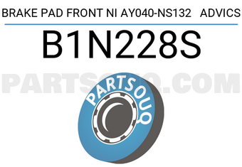 ADVICS B1N228S BRAKE PAD FRONT NI AY040-NS132 ADVICS
