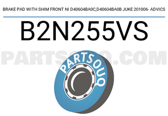 ADVICS B2N255VS BRAKE PAD WITH SHIM FRONT NI D40604BA0C,D40604BA0B JUKE 201006- ADVICS
