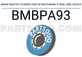 ADVICS BMBPA93 BRAKE MASTER CYLINDER ASSY NI 46010-8H90A X-TRAIL 2008- ADVICS