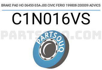 ADVICS C1N016VS BRAKE PAD HO 06450-S5A-J00 CIVIC FERIO 199808-200009 ADVICS